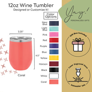 Never Too Far To Drink Together Wine Tumbler