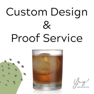 Custom Design and Proof Service